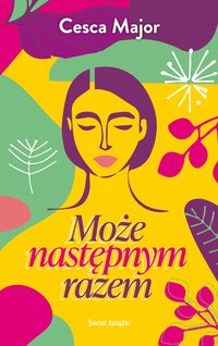 Może następnym razem - Cesca Major - ebook