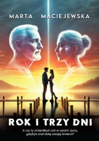 Rok i trzy dni - Marta Maciejewska - ebook