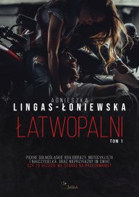 Łatwopalni - Agnieszka Lingas-Łoniewska - ebook