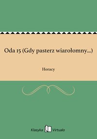 Oda 15 (Gdy pasterz wiarołomny...) - Horacy - ebook