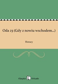 Oda 23 (Gdy z nowiu wschodem...) - Horacy - ebook