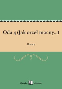 Oda 4 (Jak orzeł mocny...) - Horacy - ebook