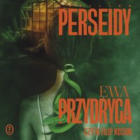 Perseidy - Ewa Przydryga - audiobook