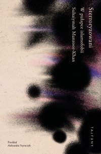 Sterroryzowani. W pułapce islamofobii - Suhaiymah Manzoor-Khan - ebook