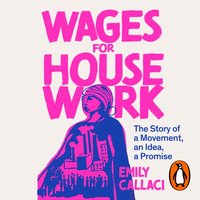 Wages for Housework - Emily Callaci - audiobook