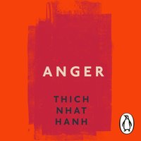 Anger - Thich Nhat Hanh - audiobook