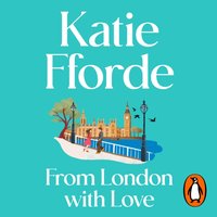 From London With Love - Katie Fforde - audiobook