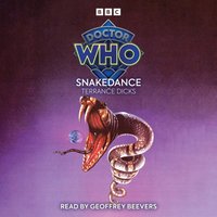 Doctor Who: Snakedance - Terrance Dicks - audiobook