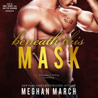 Beneath This Mask - Meghan March - audiobook