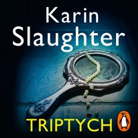 Triptych - Karin Slaughter - audiobook