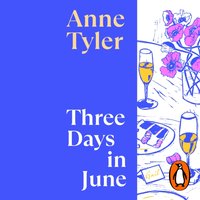 Three Days in June - Anne Tyler - audiobook