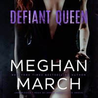 Defiant Queen - Meghan March - audiobook