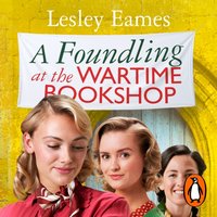 Foundling at the Wartime Bookshop - Lesley Eames - audiobook
