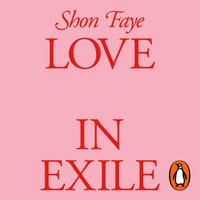Love in Exile - Shon Faye - audiobook