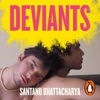 Deviants - Santanu Bhattacharya - audiobook