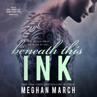 Beneath This Ink - Meghan March - audiobook