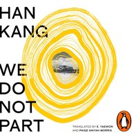 We Do Not Part - Han Kang - audiobook