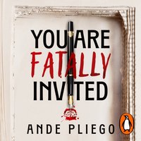 You Are Fatally Invited - Ande Pliego - audiobook