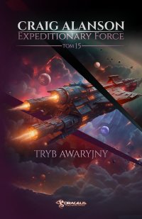 Expeditionary Force. Tom 15. Tryb Awaryjny - Craig Alanson - ebook