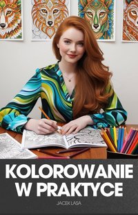 Kolorowanie w praktyce - Jacek Lasa - ebook