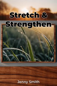 Stretch & Strengthen - Jenny Smith - ebook