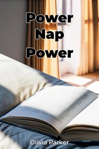 Power Nap Power - Olivia Parker - ebook