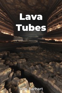 Lava Tubes - Yves Earhart - ebook