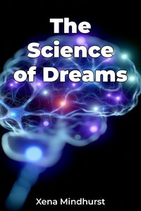 The Science of Dreams - Xena Mindhurst - ebook