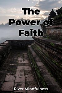 The Power of Faith - River Mindfulness - ebook