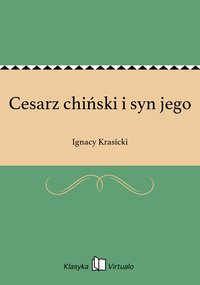 Cesarz chiński i syn jego - Ignacy Krasicki - ebook