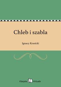 Chleb i szabla - Ignacy Krasicki - ebook