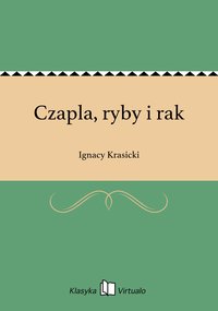 Czapla, ryby i rak - Ignacy Krasicki - ebook