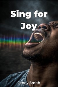 Sing for Joy - Jenny Smith - ebook