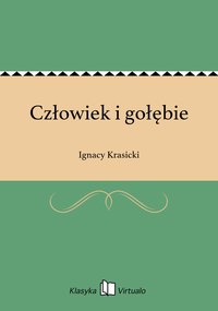 Człowiek i gołębie - Ignacy Krasicki - ebook
