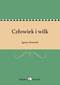 Człowiek i wilk - Ignacy Krasicki - ebook