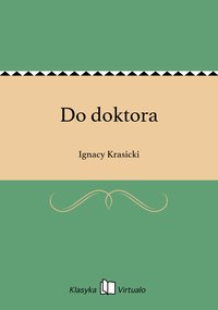 Do doktora - Ignacy Krasicki - ebook