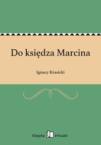 Do księdza Marcina - Ignacy Krasicki - ebook