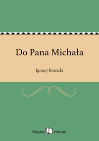 Do Pana Michała - Ignacy Krasicki - ebook