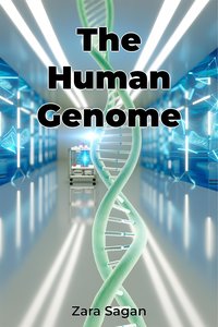 The Human Genome - Zara Sagan - ebook