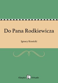 Do Pana Rodkiewicza - Ignacy Krasicki - ebook