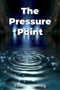 The Pressure Point - Eleanor Hawking - ebook