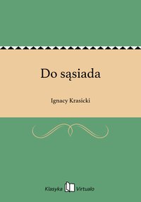 Do sąsiada - Ignacy Krasicki - ebook
