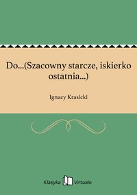 Do...(Szacowny starcze, iskierko ostatnia...) - Ignacy Krasicki - ebook