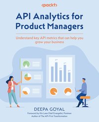 API Analytics for Product Managers - Deepa Goyal - ebook