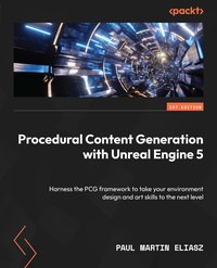 Procedural Content Generation with Unreal Engine 5 - Paul Martin Eliasz - ebook