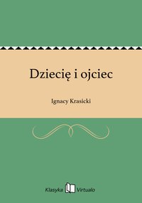Dziecię i ojciec - Ignacy Krasicki - ebook