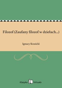 Filozof (Zaufany filozof w dziełach...) - Ignacy Krasicki - ebook