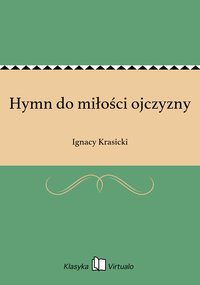 Hymn do miłości ojczyzny - Ignacy Krasicki - ebook