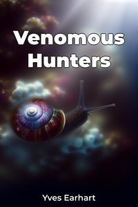 Venomous Hunters - Yves Earhart - ebook