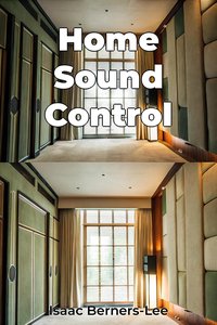Home Sound Control - Isaac Berners-Lee - ebook